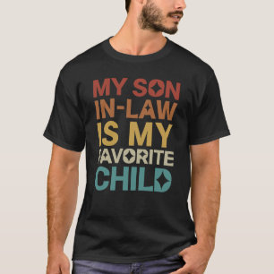 Mijn schoonzoon is mijn favoriete kind t-shirt