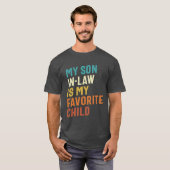 Mijn schoonzoon is mijn favoriete kind t-shirt (Voorkant volledig)