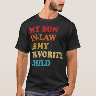 Mijn Schoonzoon Is Mijn Favoriete Kind T-shirt