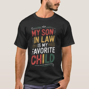 Mijn schoonzoon is mijn favoriete kind t-shirt