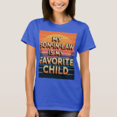 Mijn schoonzoon is mijn favoriete kind t-shirt (Voorkant)