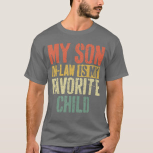 Mijn schoonzoon is mijn favoriete kind vaders moed t-shirt