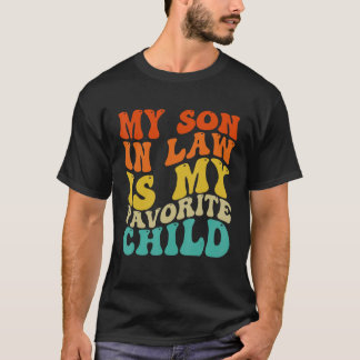 Mijn schoonzoon is mijn favoriete kindfamilie Retr T-shirt