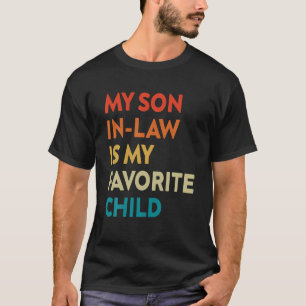 Mijn schoonzoon is mijn lievelingskind Grappig Vin T-shirt