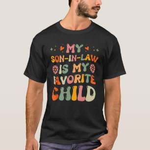 Mijn schoonzoon is mijn lievelingskind Groovy Moed T-shirt