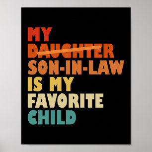 Mijn schoonzoon, mijn favoriete kind, heeft mijn d poster