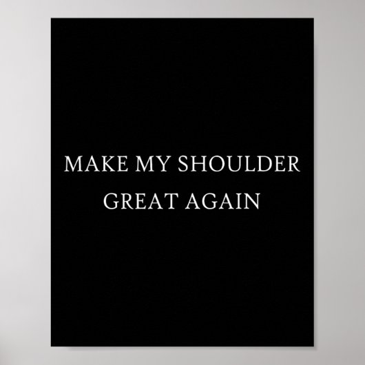 Mijn schouder weer groot grappig Trump blessure he Poster (Voorkant)