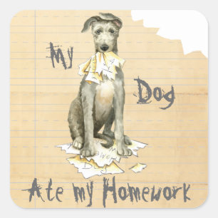 Mijn Scottish Deerhound Ate mijn thuiswerk Vierkante Sticker