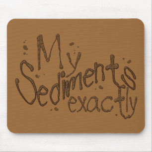 Mijn Sediment Precies Mousepad Muismat