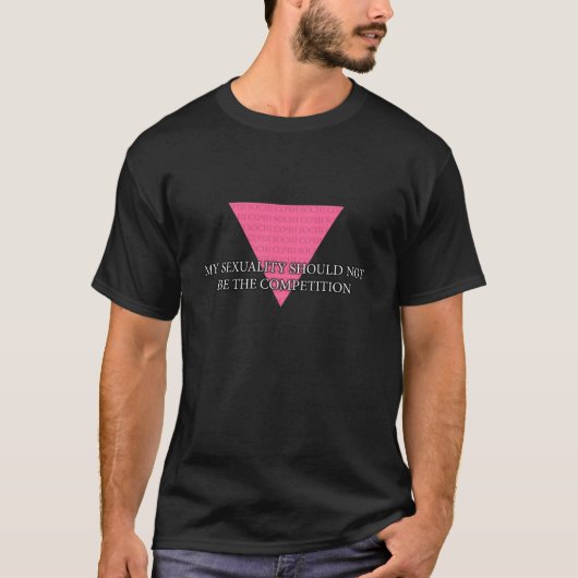 Mijn seksualiteit mag niet de concurrentie zijn t-shirt (Voorkant)