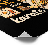 Mijn Sensei's woorden ontbijten eerst dan karate Poster (Hoek)