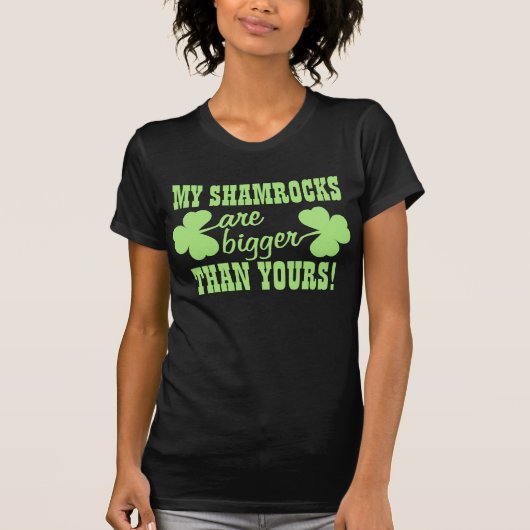 Mijn Shamrocken zijn BIGGER T-shirt (Voorkant)