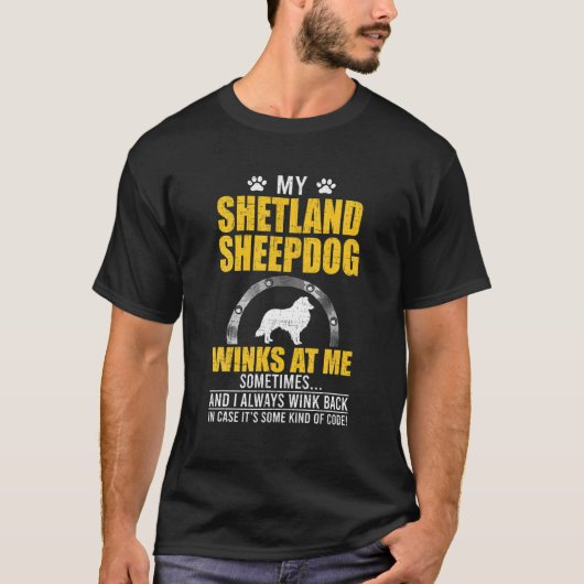 Mijn Shetland Sheepdog wint bij mij eigenaar van h T-shirt (Voorkant)