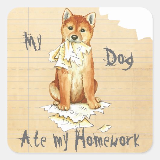 Mijn Shiba Inu Ate Mijn thuiswerk Vierkante Sticker (Voorkant)