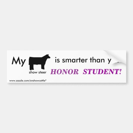 Mijn Show Steer is slimmer dan.... Bumpersticker (Voorkant)