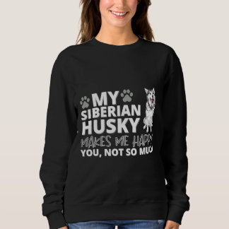 Mijn Siberian Husky maakt me gelukkig Trui