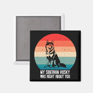 Mijn Siberische Husky had gelijk over je hondenret Magneet