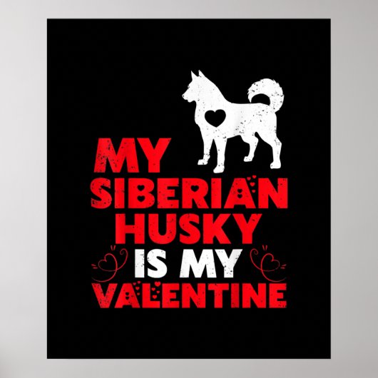 Mijn Siberische Husky is mijn Valentijn | Echtend Poster (Voorkant)