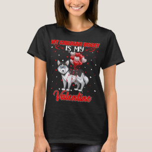 Mijn Siberische Husky Is Mijn Valentijn Siberische T-shirt