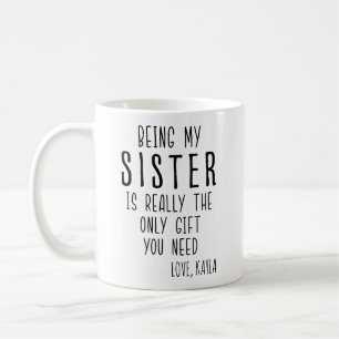 MIJN SISTER ZIJN IS ECHT HET ENIGE VERMOGEN DAT JE KOFFIEMOK