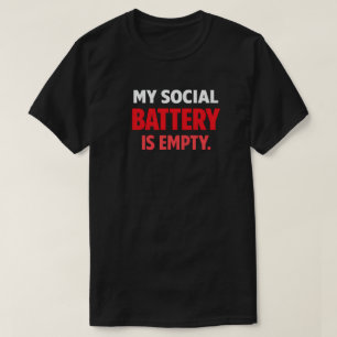 Mijn sociale batterij is leeg Grappige introvert q T-shirt