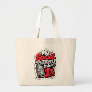 Mijn Sociale Batterij Is Op 1% Grappige Vermoeide Grote Tote Bag