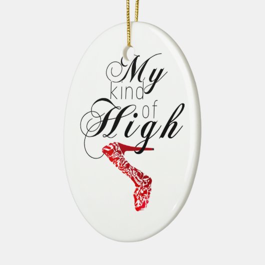 Mijn soort high... Hiel Keramisch Ornament (Links)