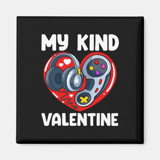 Mijn soort Valentijn Valentijnsdag gaming control Magneet (Voorkant)