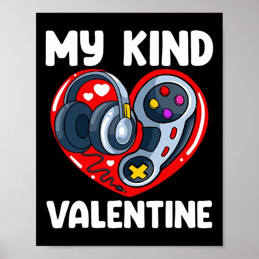 Mijn soort Valentijn Valentijnsdag gaming control Poster (Voorkant)
