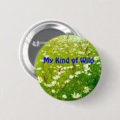 Mijn soort wilde Daisy Floral Button (Voorkant /achterkant)