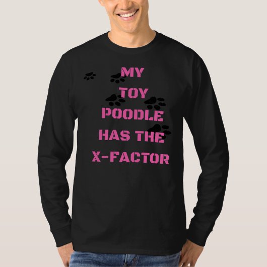 Mijn Speelgoed poedel heeft de X factor T-shirt (Voorkant)