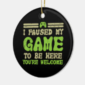 Mijn spel werd hier gepauzeerd grappige videokamer keramisch ornament (Links)
