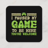 Mijn spel werd hier gepauzeerd grappige videokamer vierkante visitekaartje (Voorkant)