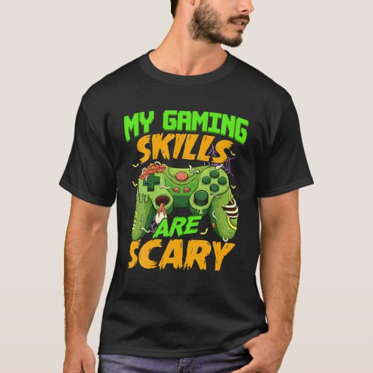 Mijn spelvaardigheden zijn enge Halloween kostuumg T-shirt (Voorkant)