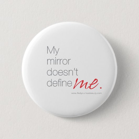 Mijn spiegel definieert me niet ronde button 5,7 cm (Voorkant)