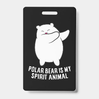 Mijn Spirit Animal  IJsbeer Schattige IJsbeer Lief Badge