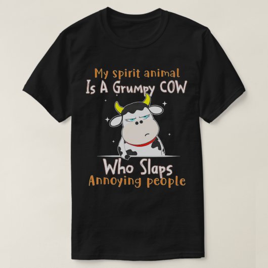 Mijn Spirit is een brute Koe die Annoyin sloopt T-shirt (Design voorkant)