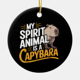 Mijn spirituele dier is een capybara Schattig & Gr Keramisch Ornament