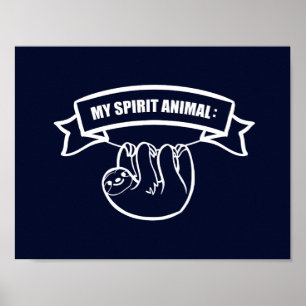 Mijn spirituele dier is een slokje. / Faultier. Lu Poster