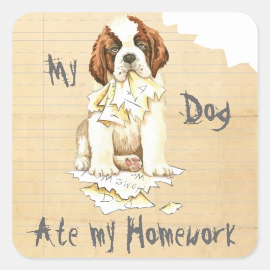 Mijn St. Bernard Ate mijn thuiswerk Vierkante Sticker (Voorkant)