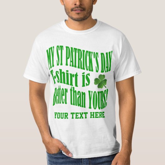 Mijn St Patrick's day T-shirt is beter dan dat van (Voorkant)
