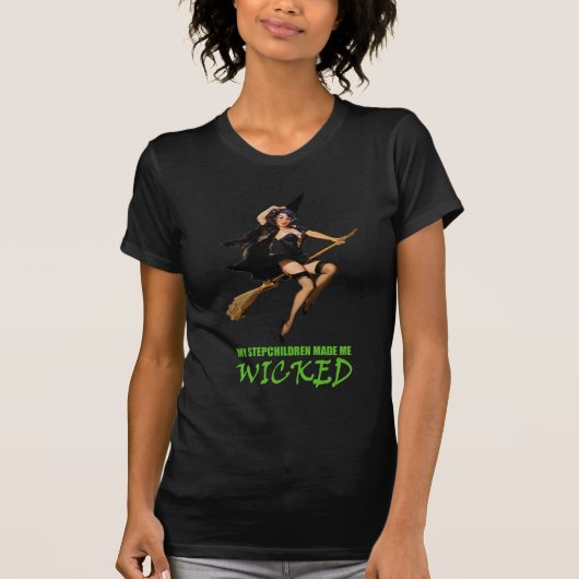 Mijn stiefkinderen maakten me slecht t-shirt (Voorkant)