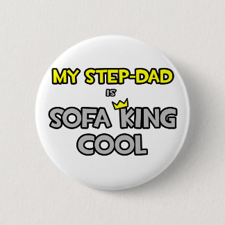 Mijn stiefvader is Sofa King Cool Ronde Button 5,7 Cm