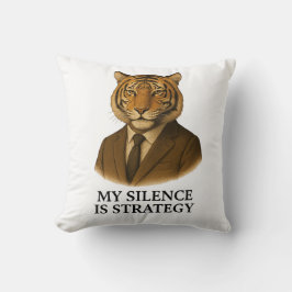 MIJN STILTE IS STRATEGIE KUSSEN