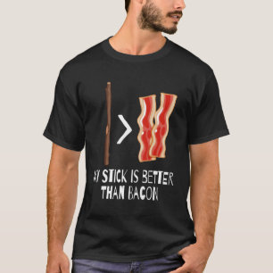 Mijn stok is beter dan spek t-shirt
