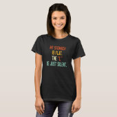 Mijn stroper is vlak. De L is slechts stille citat T-shirt (Voorkant volledig)