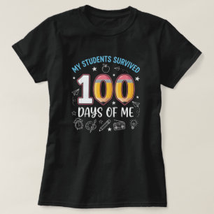 Mijn studenten hebben 100 dagen van mij overleefd, t-shirt