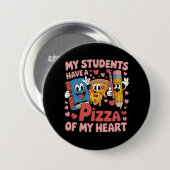 Mijn studenten hebben een pizza van mijn hartleraa ronde button 7,6 cm (Voorkant /achterkant)