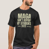 Mijn studenten niet uitzetten 2025 gaat nergens he t-shirt (Voorkant)