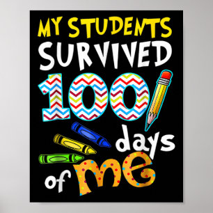 Mijn studenten overleefden 100 dagen met mij leraa poster